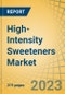 High-intensity Sweeteners Market by Product, Source, Form, Application - Global Forecast to 2029 - Product Image