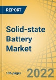 Solid-state Battery Market by Type, Capacity, Application, and Geography - Global Forecasts to 2029- Product Image