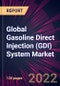 Global Gasoline Direct Injection (GDI) System Market 2022-2026 - Product Thumbnail Image