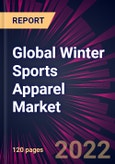 Global Winter Sports Apparel Market 2022-2026- Product Image