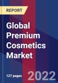 Global Premium Cosmetics Market, By Type, By Distribution & By Region - Forecast and Analysis 2022-2028- Product Image