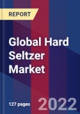 Global Hard Seltzer Market, By Distribution Channel, By Packaging, By Raw Material, By Alcohol Volume & By Region - Forecast and Analysis 2022-2028- Product Image