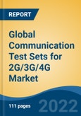 Global Communication Test Sets for 2G/3G/4G Market, By Communication System (Wired, Wireless), By Test Type, By End User Industry By Region, Competition, Forecast & Opportunities, 2027- Product Image