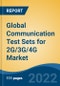 Global Communication Test Sets for 2G/3G/4G Market, By Communication System (Wired, Wireless), By Test Type, By End User Industry By Region, Competition, Forecast & Opportunities, 2027 - Product Image