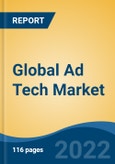 Global Ad Tech Market, By Type (Cloud-Based, On Premises), By Organization Size (Large Enterprises & SMEs), By Pricing Type (Fixed Monthly Fee, Ad Spend Commission, Hidden Bid Markups), By End User, By Channel Type, By Company, By Region, Forecast & Opportunities, 2027- Product Image