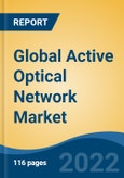 Global Active Optical Network Market, By Protocol (InfiniBand, Ethernet, HDMI, DisplayPort, USB, Serial-Attached SCSI (SAS), PCI Express (PCIE), Others), By Connector, By End-User Application, By Region, Competition, Forecast & Opportunities, 2027- Product Image