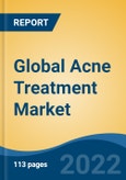 Global Acne Treatment Market, By Therapeutic Class, By Formulation, By Type, By Acne Type, By Distribution Channel, By Company, By Region, Competition Forecast & Opportunities, 2027- Product Image