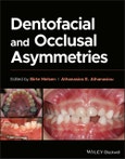 Dentofacial and Occlusal Asymmetries. Edition No. 1- Product Image