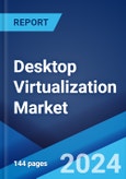 Desktop Virtualization Market: Global Industry Trends, Share, Size, Growth, Opportunity and Forecast 2023-2028- Product Image