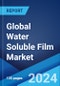 Global Water Soluble Film Market Report by Material, Application, End-Use Industry, and Region 2024-2032 - Product Thumbnail Image