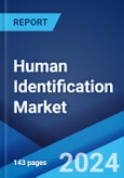 Human Identification Market: Global Industry Trends, Share, Size, Growth, Opportunity and Forecast 2023-2028- Product Image