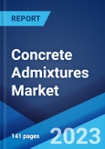 Concrete Admixtures Market: Global Industry Trends, Share, Size, Growth, Opportunity and Forecast 2023-2028- Product Image