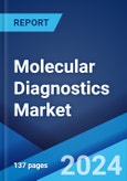 Molecular Diagnostics Market: Global Industry Trends, Share, Size, Growth, Opportunity and Forecast 2023-2028- Product Image