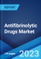 Antifibrinolytic Drugs Market: Global Industry Trends, Share, Size, Growth, Opportunity and Forecast 2022-2027 - Product Image