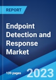 Endpoint Detection and Response Market: Global Industry Trends, Share, Size, Growth, Opportunity and Forecast 2023-2028- Product Image