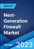 Next-Generation Firewall Market: Global Industry Trends, Share, Size, Growth, Opportunity and Forecast 2023-2028- Product Image