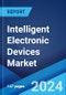 Intelligent Electronic Devices Market: Global Industry Trends, Share, Size, Growth, Opportunity and Forecast 2023-2028 - Product Image