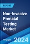 Non-Invasive Prenatal Testing Market: Global Industry Trends, Share, Size, Growth, Opportunity and Forecast 2023-2028 - Product Image