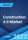 Construction 4.0 Market: Global Industry Trends, Share, Size, Growth, Opportunity and Forecast 2023-2028- Product Image