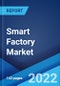 Smart Factory Market: Global Industry Trends, Share, Size, Growth, Opportunity and Forecast 2022-2027 - Product Thumbnail Image