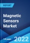 Magnetic Sensors Market: Global Industry Trends, Share, Size, Growth, Opportunity and Forecast 2022-2027 - Product Image