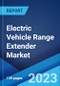 Electric Vehicle Range Extender Market: Global Industry Trends, Share, Size, Growth, Opportunity and Forecast 2022-2027 - Product Image