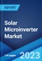 Solar Microinverter Market: Global Industry Trends, Share, Size, Growth, Opportunity and Forecast 2022-2027 - Product Image