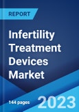 Infertility Treatment Devices Market: Global Industry Trends, Share, Size, Growth, Opportunity and Forecast 2023-2028- Product Image