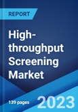 High-throughput Screening Market: Global Industry Trends, Share, Size, Growth, Opportunity and Forecast 2023-2028- Product Image