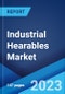Industrial Hearables Market: Global Industry Trends, Share, Size, Growth, Opportunity and Forecast 2022-2027 - Product Image