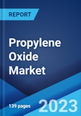 Propylene Oxide Market: Global Industry Trends, Share, Size, Growth, Opportunity and Forecast 2023-2028- Product Image