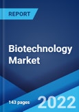 Biotechnology Market: Global Industry Trends, Share, Size, Growth, Opportunity and Forecast 2022-2027- Product Image