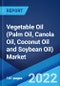 Vegetable Oil (Palm Oil, Canola Oil, Coconut Oil and Soybean Oil) Market: Global Industry Trends, Share, Size, Growth, Opportunity and Forecast 2022-2027 - Product Image