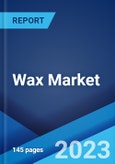 Wax Market: Global Industry Trends, Share, Size, Growth, Opportunity and Forecast 2023-2028- Product Image