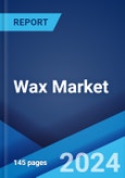 Wax Market: Global Industry Trends, Share, Size, Growth, Opportunity and Forecast 2023-2028- Product Image