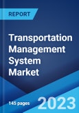 Transportation Management System Market: Global Industry Trends, Share, Size, Growth, Opportunity and Forecast 2023-2028- Product Image
