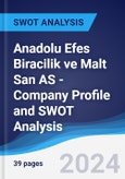 Anadolu Efes Biracilik ve Malt San AS - Company Profile and SWOT Analysis- Product Image