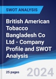 British American Tobacco Bangladesh Co Ltd - Company Profile and SWOT Analysis- Product Image