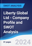 Liberty Global Ltd - Company Profile and SWOT Analysis- Product Image