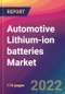 Automotive Lithium-ion Batteries Market Size, Market Share, Application Analysis, Regional Outlook, Growth Trends, Key Players, Competitive Strategies and Forecasts, 2022 to 2030 - Product Thumbnail Image