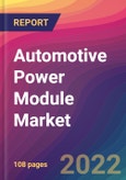 Automotive Power Module Market Size, Market Share, Application Analysis, Regional Outlook, Growth Trends, Key Players, Competitive Strategies and Forecasts, 2022 to 2030- Product Image