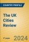 The UK Cities Review - Product Image