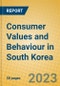Consumer Values and Behaviour in South Korea - Product Image