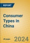 Consumer Types in China - Product Thumbnail Image