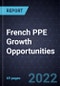 French PPE Growth Opportunities - Product Thumbnail Image