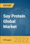 Soy Protein Global Market Opportunities And Strategies To 2031 - Product Image