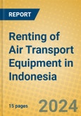 Renting of Air Transport Equipment in Indonesia- Product Image