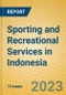 Sporting and Recreational Services in Indonesia: ISIC 924 - Product Thumbnail Image