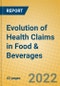 Evolution of Health Claims in Food & Beverages - Product Image
