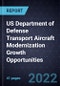US Department of Defense Transport Aircraft Modernization Growth Opportunities - Product Thumbnail Image